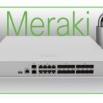 Picking the Right Firewall: Exploring the Power of Cisco Meraki Firewalls