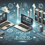 Is Your Business Technology Holding You Back? 5 Clear Signs It’s Time for an Upgrade