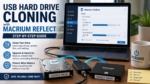 Cloning a hard drive to SSD using USB adapter and Macrium Reflect on a laptop